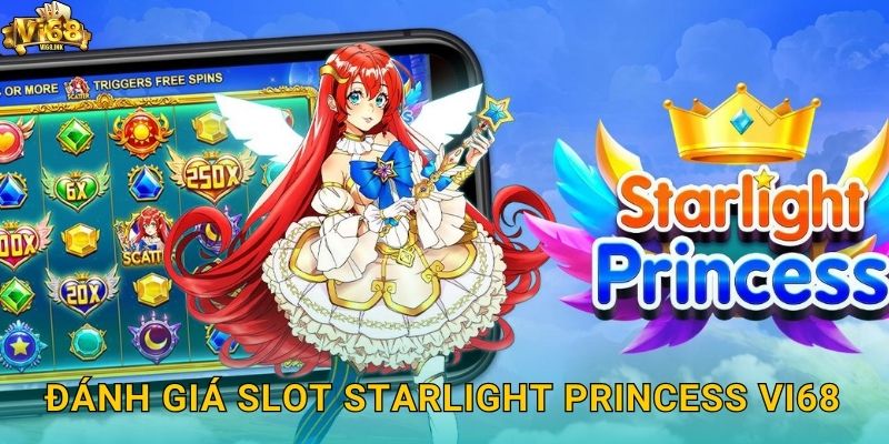 Đánh giá slot Starlight Princess Vi68